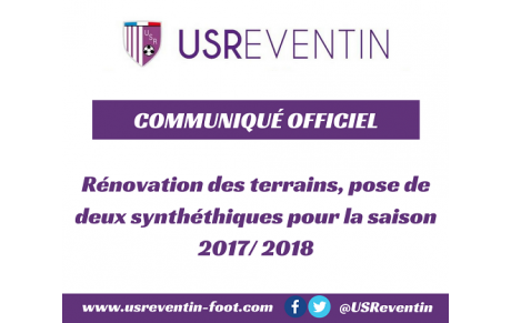 Communiqué Officiel : Deux nouveaux terrains synthétiques à Reventin pour la saison 2017/ 2018