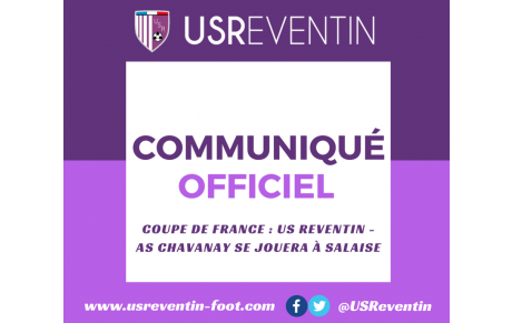 Communiqué officiel : US Reventin - AS Chavanay à Salaise